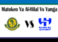 Al-Hilal vs Yanga - CAF Champions League