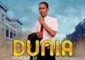 DUNIA EP 36, Angalia Series (Season) ya Dunia Sehemu ya 36 Online