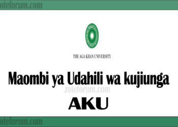 Jinsi ya Kutuma Maombi ya Udahili wa Chuo Kikuu cha Aga Khan kwa Mwaka wa Masomo 2025/2026 (AKU Application 2025/2026)