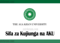 Sifa Za Kujiunga Na Chuo Kikuu Cha Aga Khan University (AKU) 2025/2026