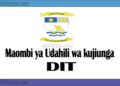 Maombi ya Udahili Chuo Kikuu cha Dar es Salaam Institute of Technology (DIT)
