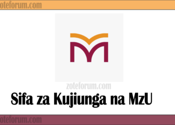 Sifa Za Kujiunga Na Chuo Kikuu Cha Mwanza (MzU) 2025/2026