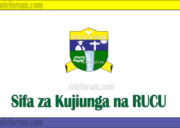 Sifa Za Kujiunga Na Chuo Kikuu Cha Ruaha (RUCU)