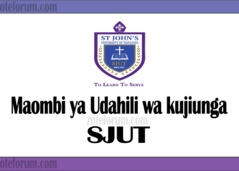 Maombi ya Udahili Chuo Kikuu cha St. John's University of Tanzania (SJUT Application 2025/2026)