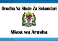 Zifahamu Shule Zote za Sekondari Zilizopo katika Mkoa wa Arusha, Matokeo ya NECTA na Mock, Majina ya Waliochaguliwa Kidato cha Kwanza na cha Tano na Utaratibu wa Kujiunga na Masomo