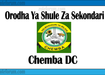 Orodha Ya Shule Za Sekondari Wilaya Ya Chemba, Matokeo, Majina Ya Waliochaguliwa, na Utaratibu wa Kujiunga na Masomo