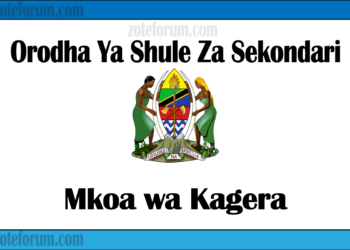 Zifahamu Shule Zote za Sekondari Zilizopo Katika Mkoa wa Kagera, Matokeo ya NECTA na Mock, Majina ya Waliochaguliwa Kidato cha Kwanza na cha Tano na Utaratibu wa Kujiunga na Masomo