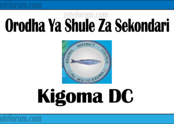Zifahamu Shule Zote za Sekondari Zilizopo Katika Wilaya ya Kigoma, Matokeo ya NECTA na Mock, Majina ya Waliochaguliwa Kidato cha Kwanza na cha Tano, na Utaratibu wa Kujiunga na Masomo Katika Shule Hizo
