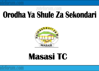 Orodha Ya Shule Za Sekondari Mji wa Masasi, Matokeo, Majina ya Waliochaguliwa na Utaratibu wa Kujiunga na Masomo