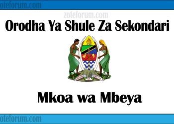 Orodha ya Shule za Sekondari Mkoa wa Mbeya, Matokeo, Majina ya Waliochaguliwa, na Utaratibu wa Kujiunga na Masomo