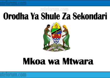 Zifahamu Shule Zote za Sekondari Zilizopo Katika Mkoa wa Mtwara, Matokeo ya NECTA na Mock, Majina ya Waliochaguliwa Kidato cha Kwanza na cha Tano, na Utaratibu wa Kujiunga na Masomo