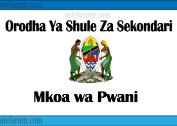 Zifahamu Shule Zote za Sekondari Zilizopo Katika Mkoa wa Pwani, Matokeo ya NECTA na Mock, Majina ya Waliochaguliwa Kidato cha Kwanza na cha Tano na Utaratibu wa Kujiunga na Masomo