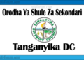 Zifahamu Shule Zote za Sekondari Zilizopo Katika Wilaya ya Tanganyika, Matokeo ya NECTA na Mock, Majina ya Waliochaguliwa Kidato cha Kwanza na cha Tano, na Utaratibu wa Kujiunga na Masomo Katika Shule Hizo
