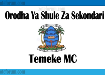 Orodha Ya Shule Za Sekondari Manispaa ya Temeke, Matokeo, Majina ya Waliochaguliwa na Utaratibu wa Kujiunga na Masomo
