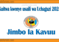 Majina ya Usaili wa Kusimamia Uchaguzi 2025 Jimbo la Kavuu